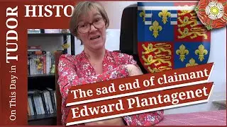 November 28 - The sad end of claimant Edward Plantagenet, Earl of Warwick