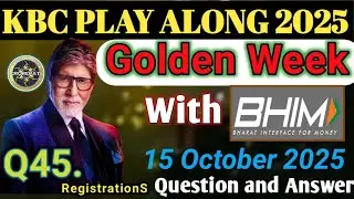 15 October KBC Golden Week with Bhim- Registration T&C |Kbc Golden Week Special Registrations 2025