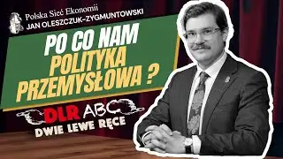 Po co nam polityka przemysłowa? | Polska Sieć Ekonomii