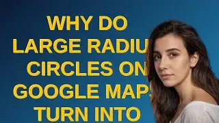Gis: Why do large radius circles on Google Maps turn into sine waves?