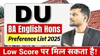 DU BA English Hons 2025: Top College Preference List (Cutoff Strategy)