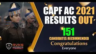 CAPF 2021 OFFICIAL RESULTS OUT | 151 Candidates Recommended CAPF 2021 EXAM RESULTS | Avks academy