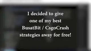 Bustabit / CsgoCrash Script Giveaway FREE! - Earn free money! - Best strategy 2018!