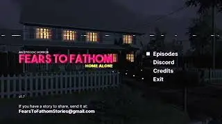FEARS TO FATHOM HOME ALONE (playing for first time)