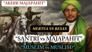 Teachers vs. Students: The Tragedy of Muslims vs. Muslims at the Twilight of Majapahit