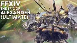 Final Fantasy XIV - The Epic of Alexander (Ultimate) - Machinist POV