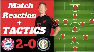 REACTION and TACTICS! Bayern 2-0 Inter Milan