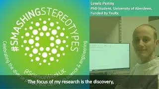 TauRx Introduces: Lewis Penny - Smashing Stereotypes British Science Week