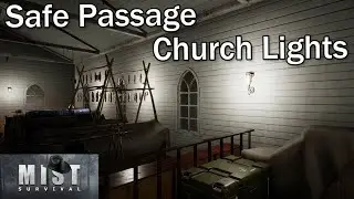 Mist Survival S 4 E 87 - Safe Passage and Church Lights