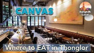Canvas | Thonglor Today Tonight | Restaurants
