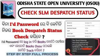 Osou Books Despatch Status କେମିତି Check କରିବେ | Osou Study Materials Despatch Status Check|Osou SLMs