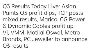 Q3 Results Today Live: Asian Paints Q3 profit dips, TCP posts mixed results, Marico, CG Power & Dy
