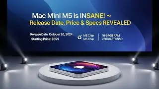 Mac Mini M5 &mdash; это просто нечто! 🤯 Дата выхода, цена и характеристики объявлены!