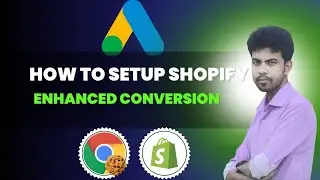 Google Ads Enhanced Conversion Setup with GTM for Shopify Step by Step