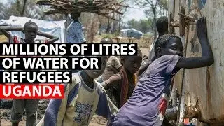 UGANDA | Providing millions of litres of water for refugees