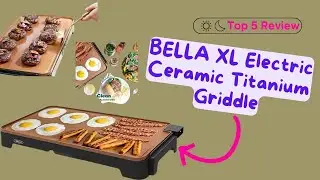 ✔BELLA XL Electric Ceramic Titanium Griddle - Review