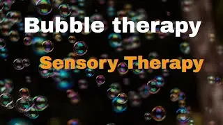 Autism ADHD Sensory Therapy || Bubble therapy with Relaxing Music