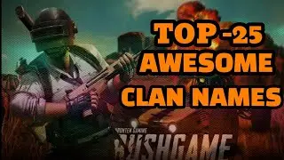 PUBG CLAN NAMES IDEAS : TOP25 AWESOME PUBG CLAN NAMES | PUBG CLAN NAME SUGGESTIONS | IDEAS