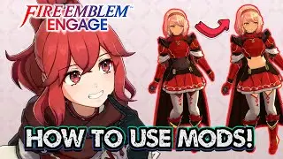 Fire Emblem: Engage  | How to use MODS!