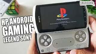 HP ANDROID GAMING PADA ZAMANNYA! - Sony Xperia Play di Tahun 2021