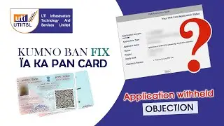 Solve UTI Pan Card Application Is Withheld For Processing || VLE - CSC