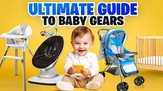 Ultimate Guide to Choosing Baby Gear Tips for New Parents!