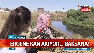 Ergenene' de pislik akıyor! - Atv Haber 9 Ağustos 2019