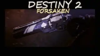 Destiny 2 Forsaken DLC Walkthrough