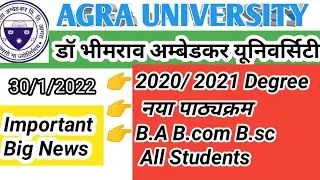 Dbrau Agra University BIG News All Students  Degree 2020 2021// Dr Bhim Rao Ambedkar University Agra