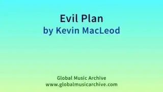 Evil Plan by Kevin MacLeod 1 HOUR