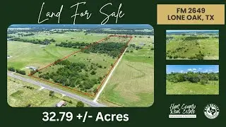 32.79 Acres of Beautiful Land for Sale in Lone Oak, TX | Perfect for Your Dream Home or Retreat