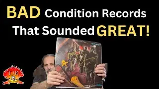 Bad Condition Vinyl Records That Sounded Great!