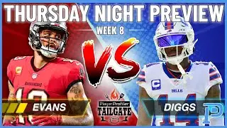 Week 8 Thursday Night Tailgate | Mike Evans Stefon Diggs Fantasy Football Outlook