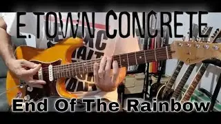 E-Town Concrete - End Of The Rainbow (Guitar Cover)