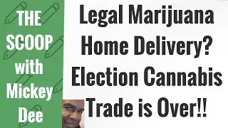 Election Trade Update Harvest Health & Rec (HRVSF) / Alcohol Home Delivery - Is Marijuana Next?