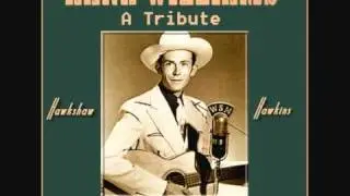HAWKSHAW HAWKINS - The Life Story Of Hank Williams