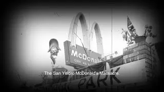 The San Ysidro McDonald's Massacre -Tragic True Story of America&rsquo;s Deadliest Shooting in 1984
