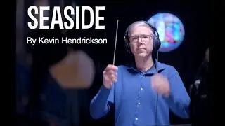 SEASIDE, an orchestra composition for the City of Seaside OR. Pacific Northwest Film Scoring Program