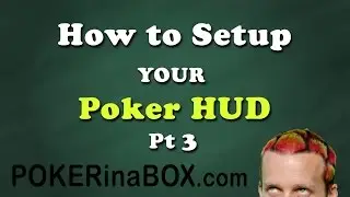 How to setup your Poker HUD (part 3)