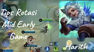rotasi midlane ( harith) early game
