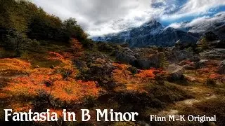 Fantasia in B Minor | Finn M-K Original