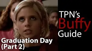 Graduation Day (Part 2) • S03E22 • TPN's Buffy Guide