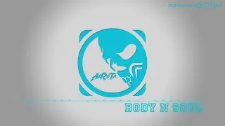 Body N Soul by Martin Hall - [Pop Music]