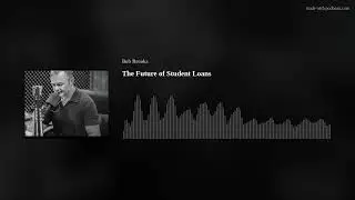 The Future of Student Loans