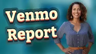 How Can I Get a Detailed Venmo Monthly Report?