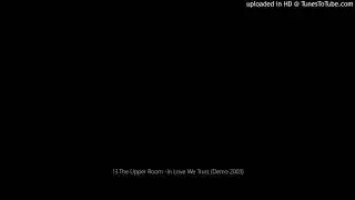The Upper Room - In Love We Trust (Demo 2003)