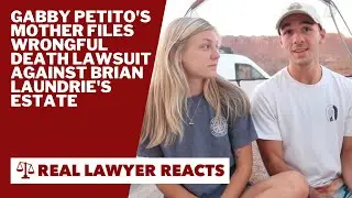 Lawyer Reacts: Gabby Petito's Mother Files Wrongful Death Lawsuit Against Brian Laundrie's Estate
