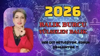 2026 Balık Burcu Yükselen Balık | Hayat Yeniden Şekilleniyor