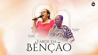 TARDE DA BEN&Ccedil;&Atilde;O (26/11/2025)