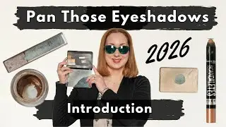 Pan Those Eyeshadows 2026 Introduction | Cream And Powder Eyeshadow Project